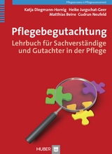 Pflegebegutachtung - Katja Diegmann-Hornig, Heike Jurgschat-Geer, Matthias Beine, Gudrun Neufeld