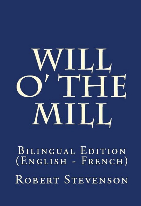 Will O' The Mill - Robert Louis Stevenson