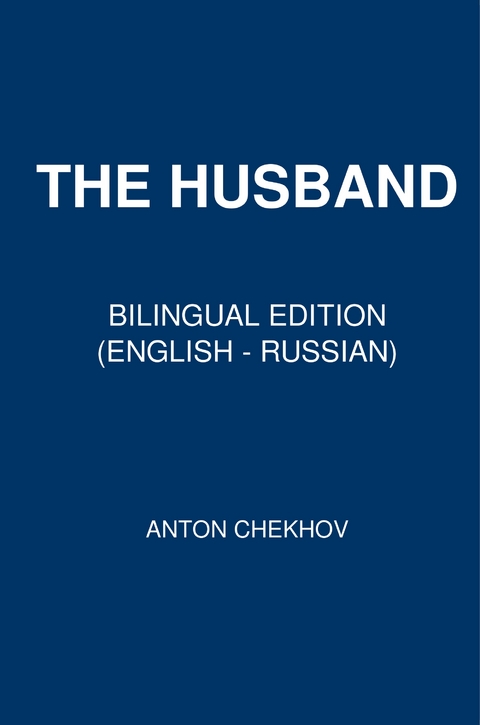 The Husband - Anton Chekhov