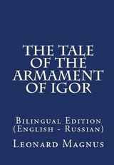 The Tale Of The Armament Of Igor - Vasily Zhukovsky, Leonard A. Magnus