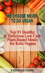 We Choose Never To Go Vegan - Raymond James