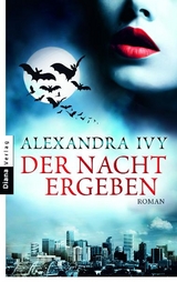 Der Nacht ergeben - Alexandra Ivy