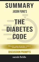 Summary: Jason Fung's The Diabetes Code - Sarah Fields