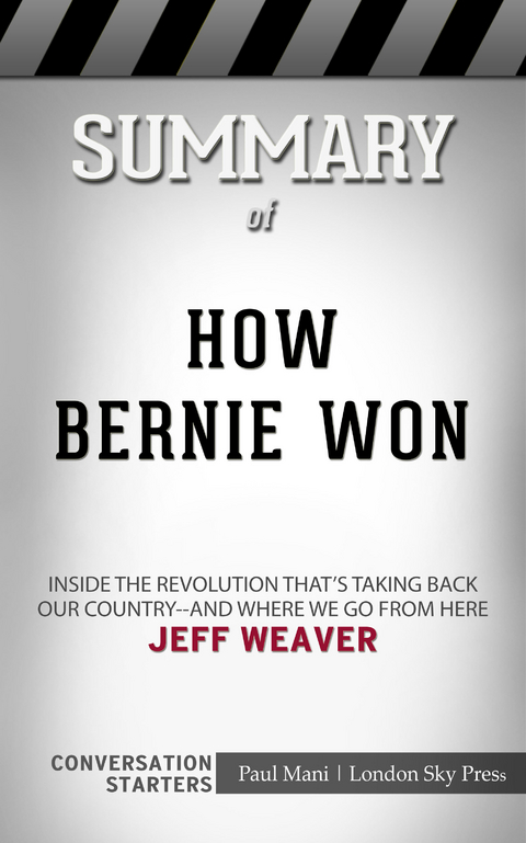 Summary of How Bernie Won - Paul Mani