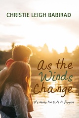 As the Winds Change - Christie Leigh Babirad