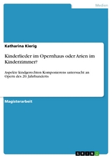 Kinderlieder im Opernhaus oder Arien im Kinderzimmer? - Katharina Kierig