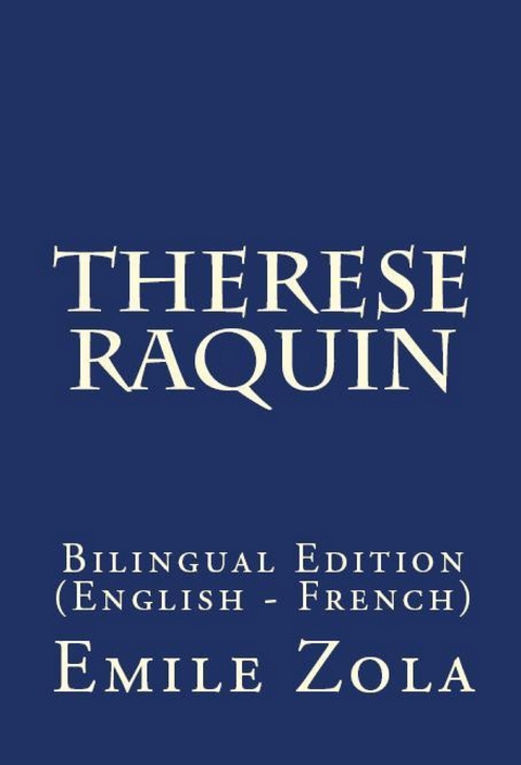 Therese Raquin - Emile Zola