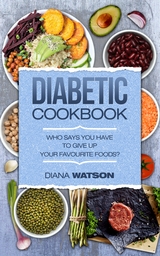 Diabetic Cookbook - Diana Watson