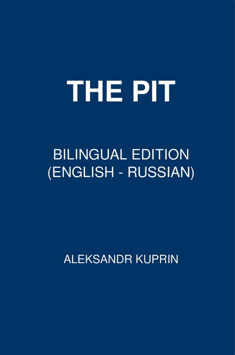 The Pit - Aleksandr Kuprin