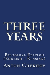 Three Years - Anton Chekhov