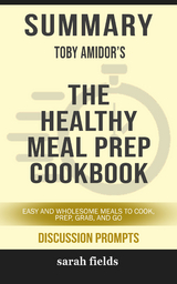 Summary: Toby Amidor's The Healthy Meal Prep Cookbook - Sarah Fields