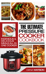 Pressure Cooker Cookbook - Diana Watson