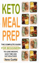 Keto Meal Prep - Ilene Curtis