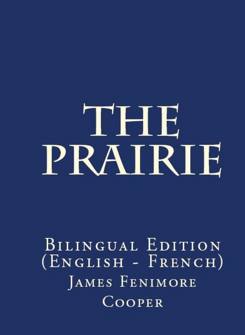 The Prairie - James Fenimore Cooper