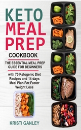 Keto Meal Prep Cookbook - Kristi Ganley