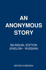 An Anonymus Story - Anton Chekhov