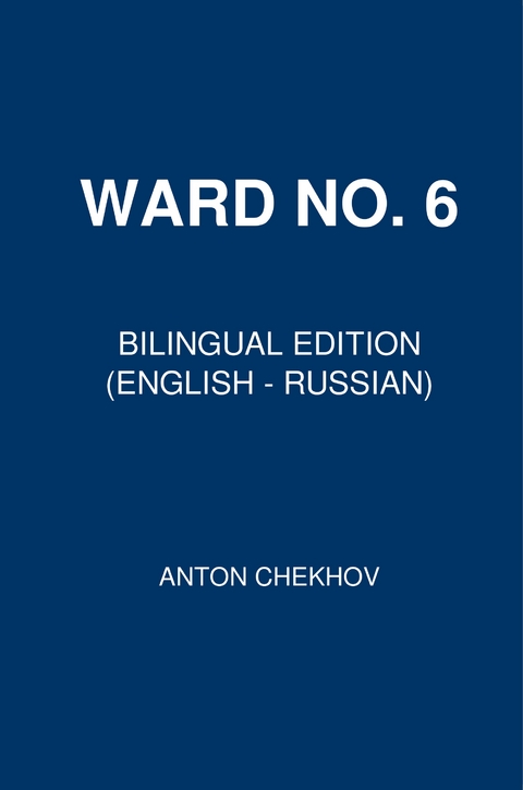 Ward No. 6 - Anton Chekhov