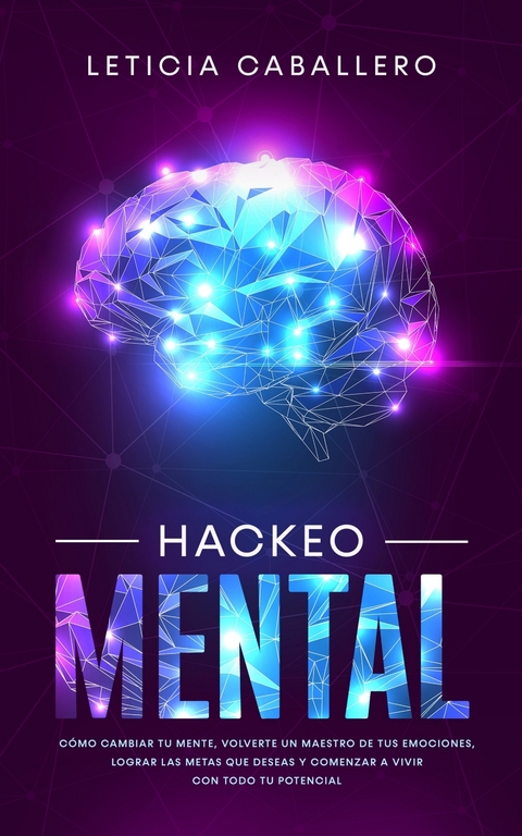 Hackeo Mental - Leticia Caballero