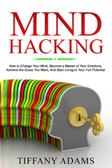 Mind Hacking - Tiffany Adams