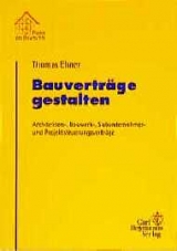 Bauverträge gestalten - Thomas Elsner