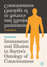 Immanence and Illusion in Sartre’s Ontology of Consciousness - Caleb Heldt