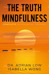 The Truth of Mindfulness - Isabella Wong