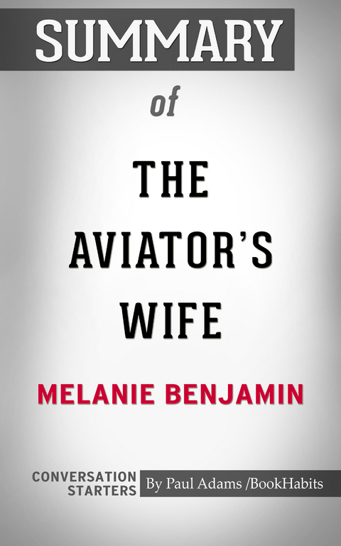 Summary of The Aviator's Wife - Paul Adams