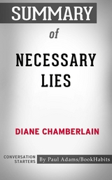 Summary of Necessary Lies - Paul Adams