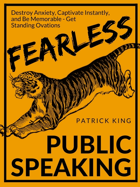 Fearless Public Speaking - Patrick King