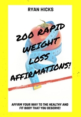 200 Rapid Weight Loss Affirmations - Ryan Hicks