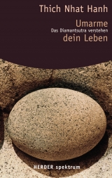 Umarme dein Leben - Nhat Hanh Thich