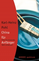 China für Anfänger - Pohl, Karl H