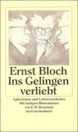 Ins Gelingen verliebt - Ernst Bloch