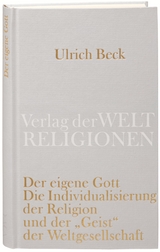 Der eigene Gott - Ulrich Beck