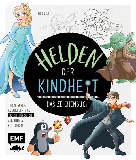 Helden der Kindheit – Das Zeichenbuch - Berrin Jost