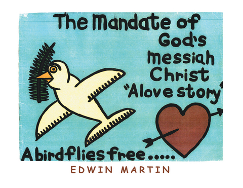 Mandate of God's Messiah-Christ -  Edwin Martin