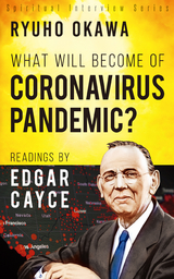 What Will Become of Coronavirus Pandemic? -  Ryuho Okawa