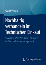 Nachhaltig verhandeln im Technischen Einkauf - Guido Wenski