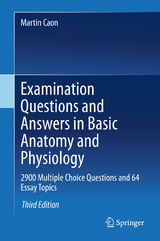 Examination Questions and Answers in Basic Anatomy and Physiology - Martin Caon