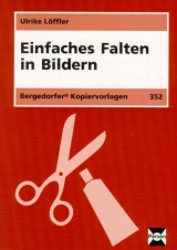 Einfaches Falten in Bildern - Ulrike Löffler