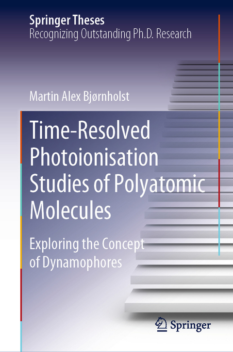 Time-Resolved Photoionisation Studies of Polyatomic Molecules - Martin Alex Bjørnholst