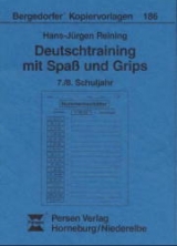 Deutschtraining mit Spass und Grips - 7./8. Schuljahr - Hans J Reining