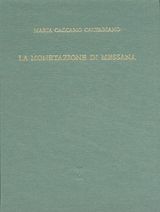 La Monetazione di Messana - Maria Caccamo Caltabiano