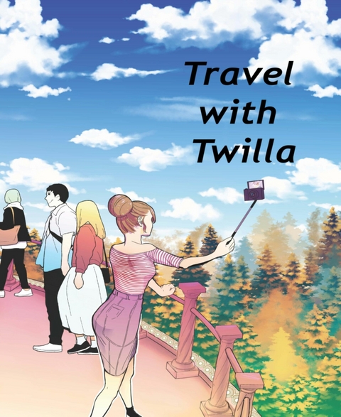 Travel with Twilla - Anam Malik