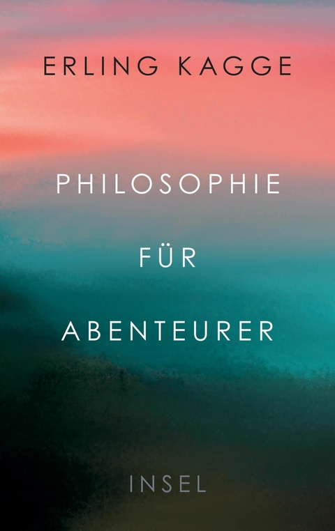 Philosophie für Abenteurer -  Erling Kagge