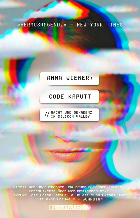 Code kaputt -  Anna Wiener