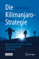 Die Kilimanjaro-Strategie - Reinhard Goisauf