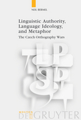 Linguistic Authority, Language Ideology, and Metaphor - Neil Bermel