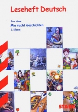 Die Welt der Buchstaben mit Bär Mimo entdecken, 1. Klasse. Schriftspracherwerb 1. Klasse. Innovative Unterrichtsideen und Materialen für Lehrkräfte / Mia macht Geschichten - Eva Hahn