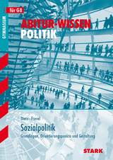 Abitur-Wissen - Politik Sozialpolitik - Berthold Dietz, Bernhard Frevel